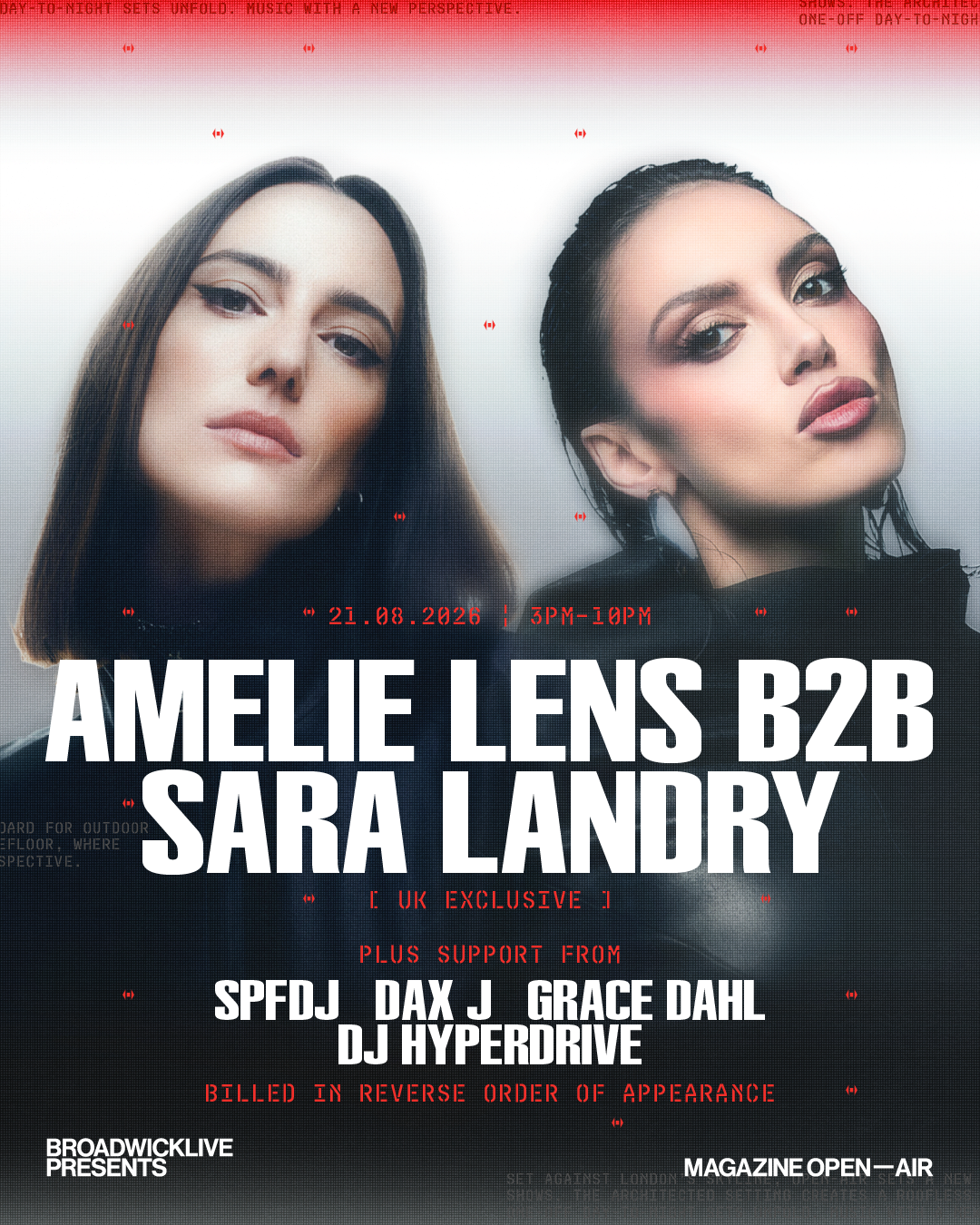 AMELIE LENS | SARA LANDRY | MAGAZINE OPEN AIR | 21 AUGUST - Magazine London - 21 Aug 2026