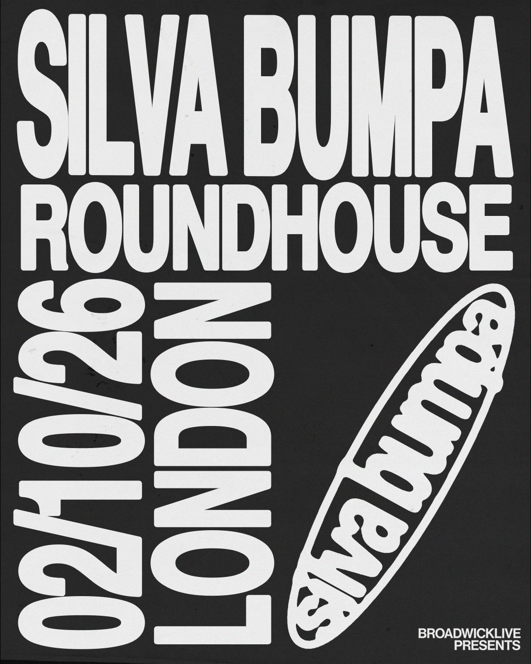 SILVA BUMPA | ROUNDHOUSE | 2 OCTOBER - 02 Oct 2026