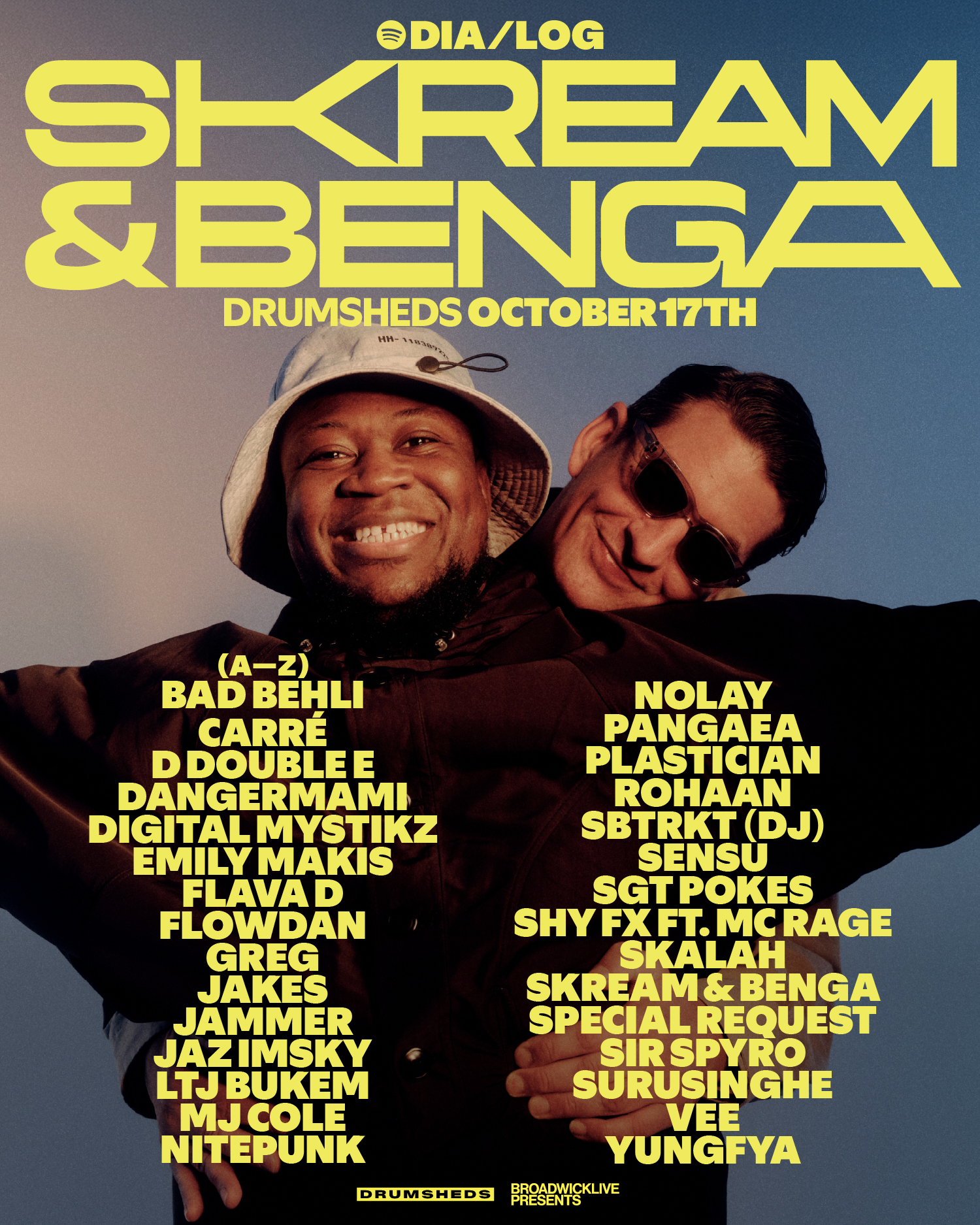 SPOTIFY DIA/LOG W/SKREAM & BENGA - Drumsheds - 17 Oct 2026
