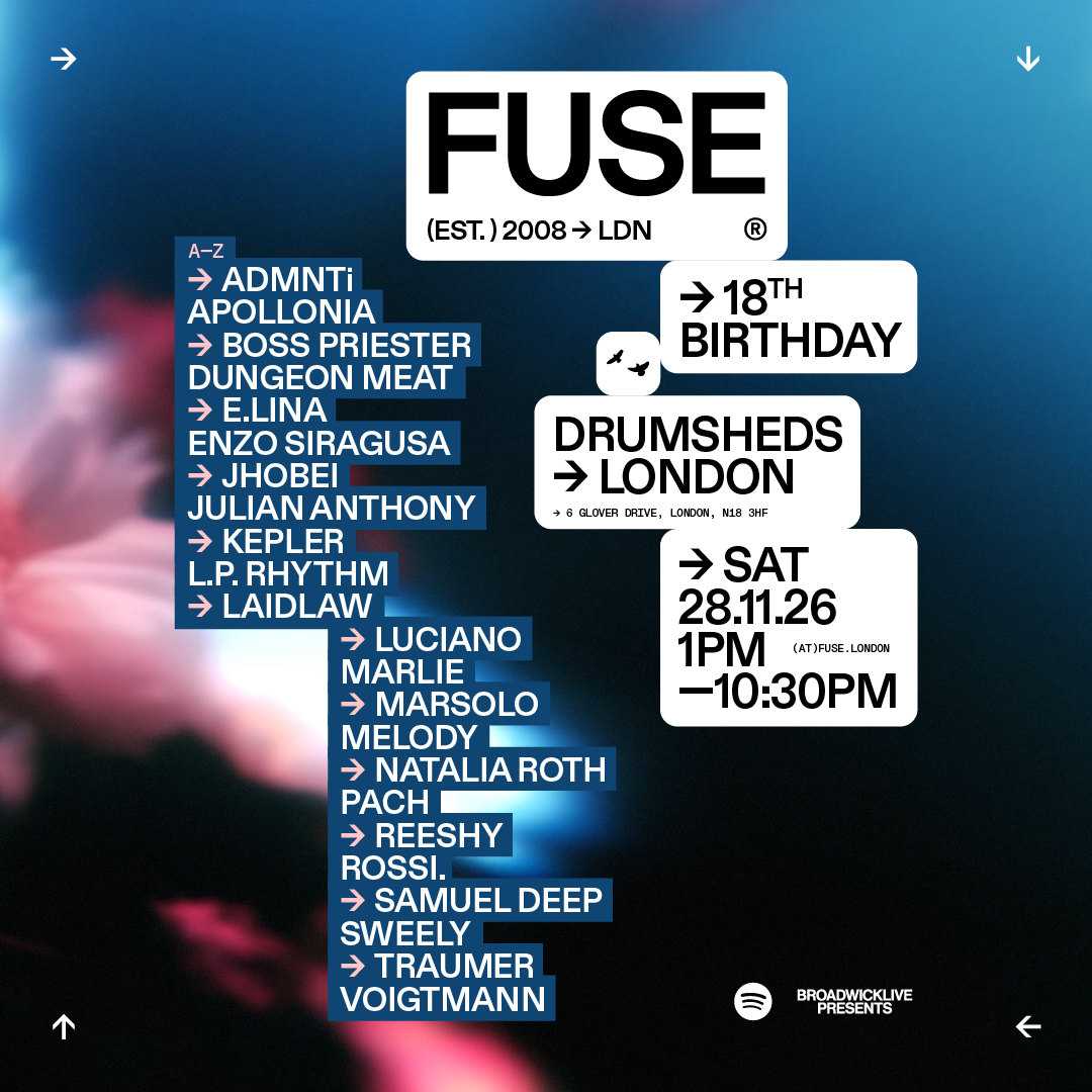 FUSE | DRUMSHEDS | SAT 28 NOV - 28 Nov 2026