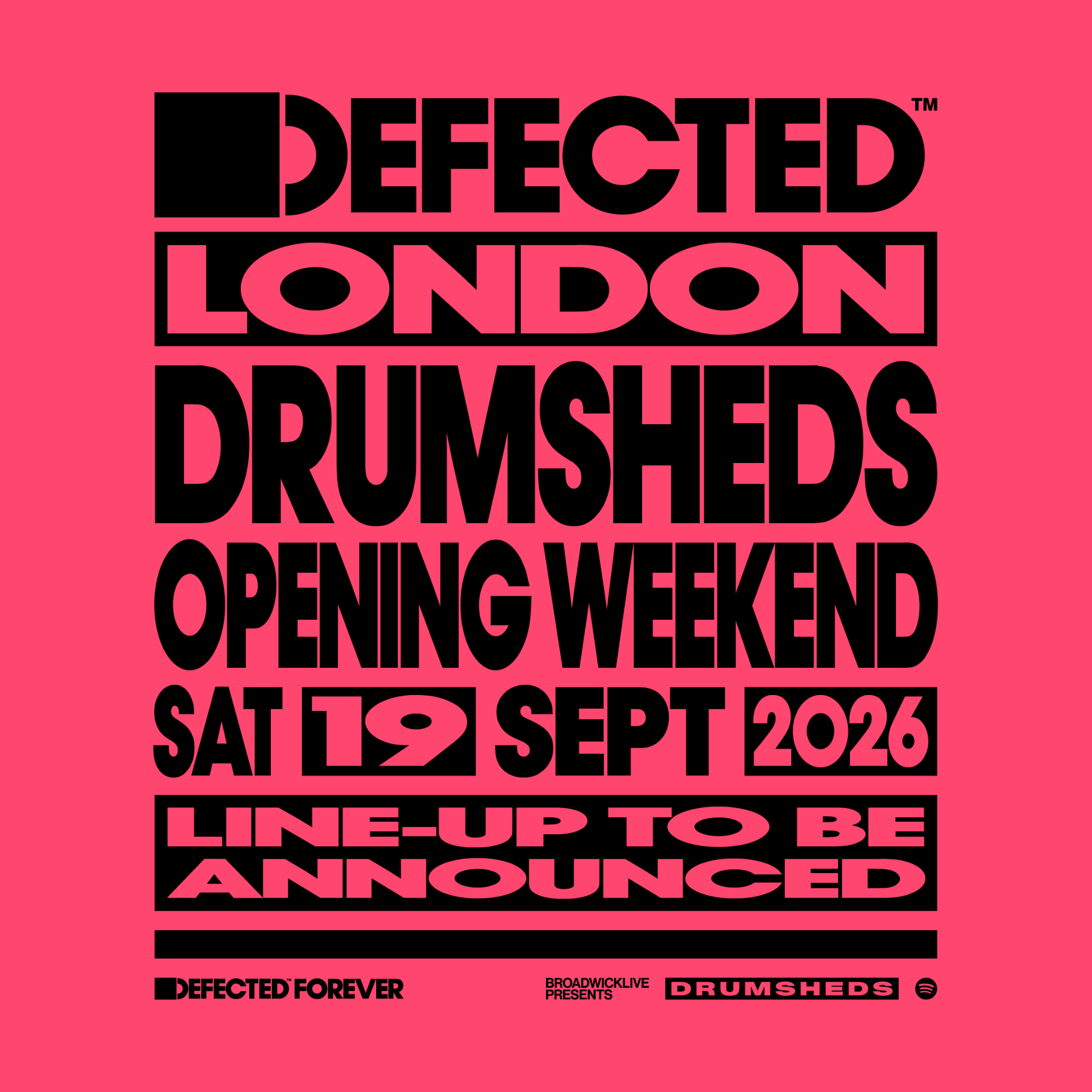 DEFECTED | DRUMSHEDS |  19 SEPT - Drumsheds - 19 Sep 2026