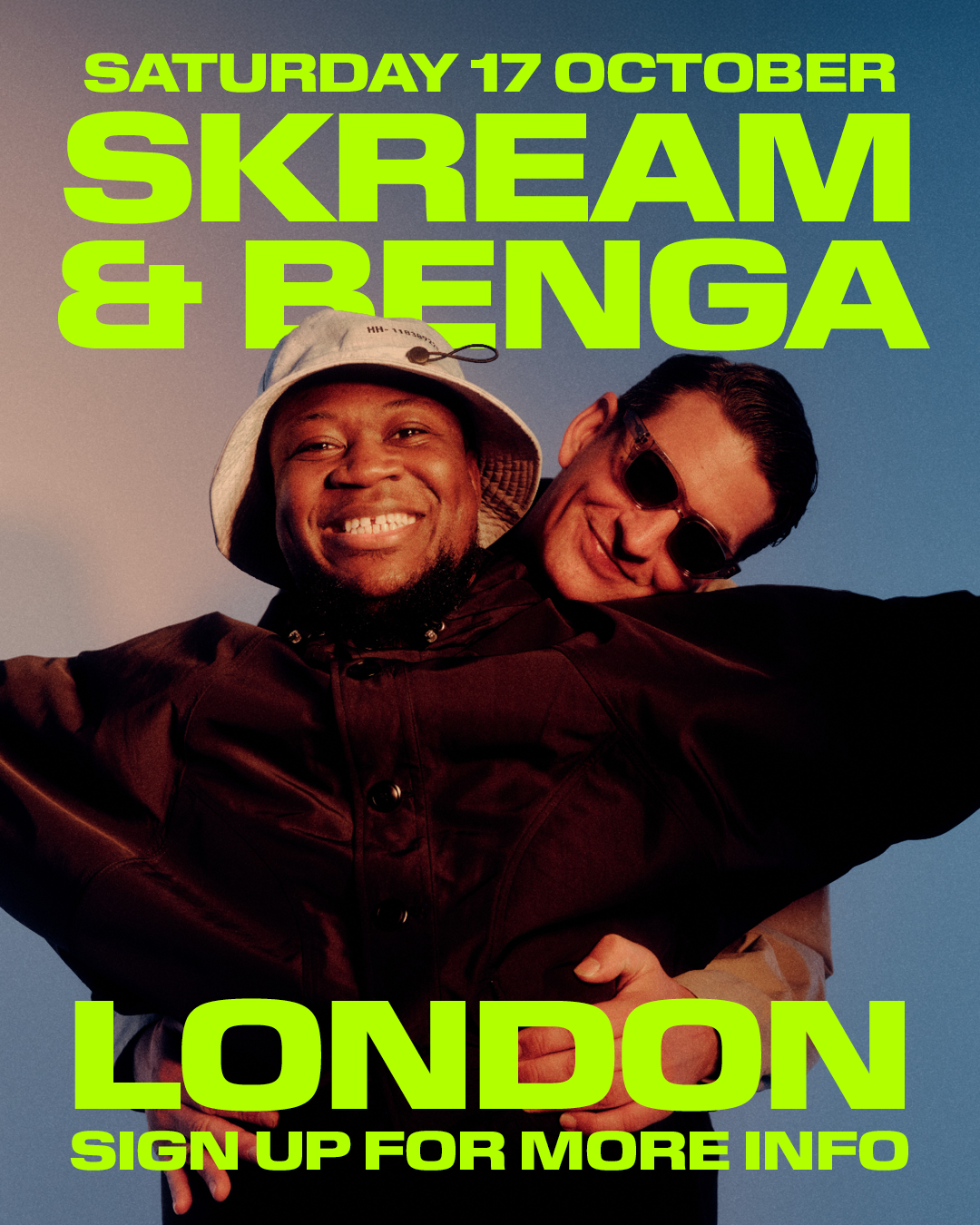 SKREAM & BENGA | LONDON | SAT 17 OCT - 28 Nov 2026